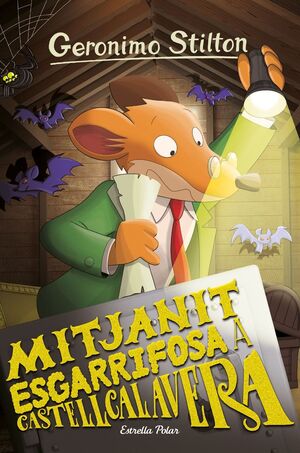 GERONIMO STILTON. MITJANIT ESGARRIFOSA A CASTELLCALAVERA