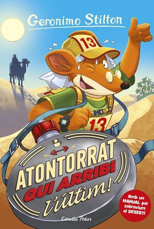 GERONIMO STILTON. ATONTORRAT QUI ARRIBI L'ÚLTIM