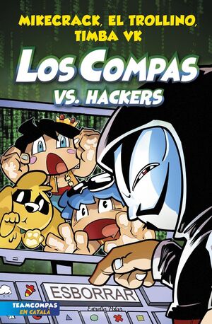 LOS COMPAS 7. VS. HACKERS