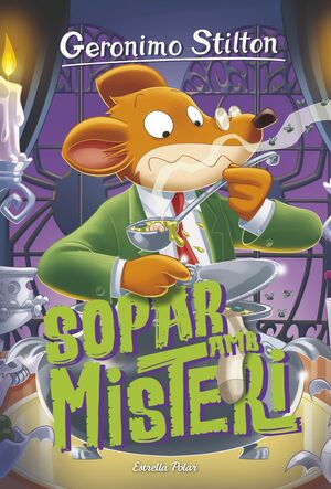 GERONIMO STILTON. SOPAR AMB MISTERI