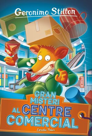 GERONIMO STILTON. GRAN MISTERI AL CENTRE COMERCIAL