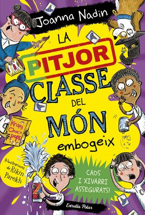 LA PITJOR CLASSE DEL MÓN 4. EMBOGEIX