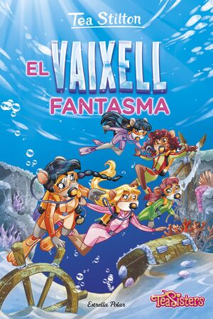 TEA STILTON. EL VAIXELL FANTASMA
