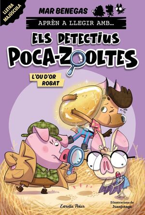 ELS DETECTIUS POCA-ZOOLTES! 2. L'OU D'OR ROBAT