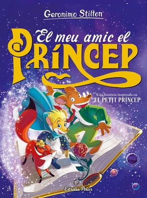 GERONIMO STILTON. EL MEU AMIC EL PRÍNCEP