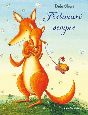 T'ESTIMARÉ SEMPRE. LLIBRE DE CARTRÓ