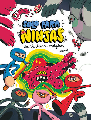 SÓLO PARA NINJAS 3. LA VENTANA MÁGICA