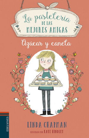 LA PASTELERÍA DE LAS MEJORES AMIGAS 1. AZÚCAR Y CANELA