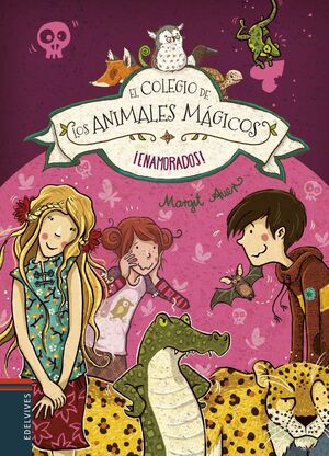 EL COLEGIO DE LOS ANIMALES MÁGICOS 8. ¡ENAMORADOS!