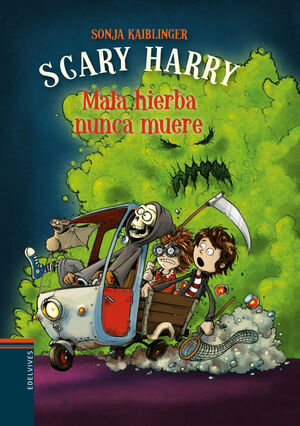 SCARY HARRY 2. MALA HIERBA NUNCA MUERE