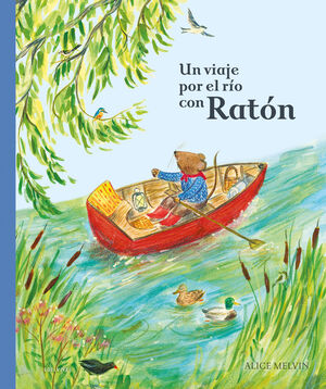 UN VIAJE POR EL RÍO CON RATÓN