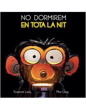 NO DORMIREM EN TOTA LA NIT