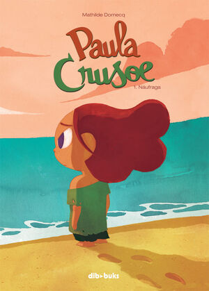 PAULA CRUSOE 1. NÁUFRAGA