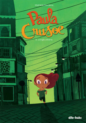 PAULA CRUSOE 3. JUNGLA URBANA