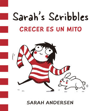 SARAH'S SCRIBBLES 1: CRECER ES UN MITO