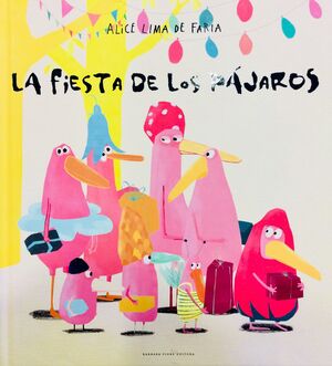 LA FIESTA DE LOS PÁJAROS