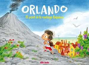 ORLANDO 1. EL SECRET DE LA MUNTANYA BUFADORA