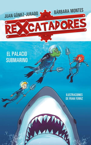 REXCATADORES 3. Y EL PALACIO SUBMARINO