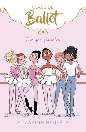 CLASE D BALLET 1. AMIGAS Y RIVALES