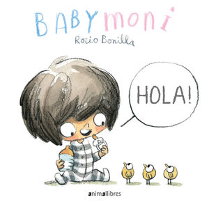 BABY MONI. HOLA!