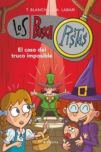 LOS BUSCAPISTAS. EL CASO DEL TRUCO IMPOSIBLE