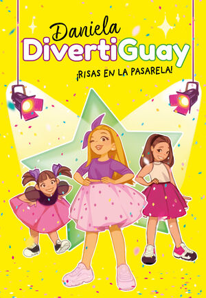 DANIELA DIVERTIGUAY 3. ¡RISAS EN LA PASARELA!