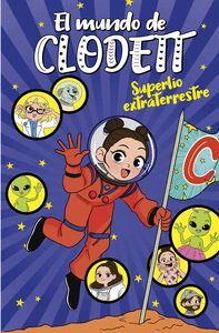 EL MUNDO DE CLODETT 6. SUPERLÍO EXTRATERRESTRE