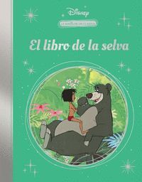 LA MAGIA DE UN CLÁSICO DISNEY: EL LIBRO DE LA SELVA