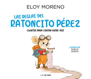 LAS REGLAS DEL RATONCITO PÉREZ (CUENTOS PARA CONTAR ENTRE DOS)