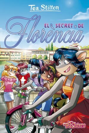 TEA STILTON. EL SECRET DE FLORÈNCIA