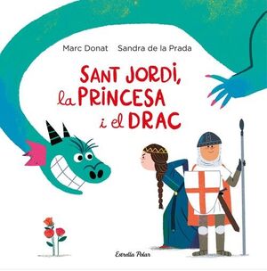 SANT JORDI, LA PRINCESA I EL DRAC