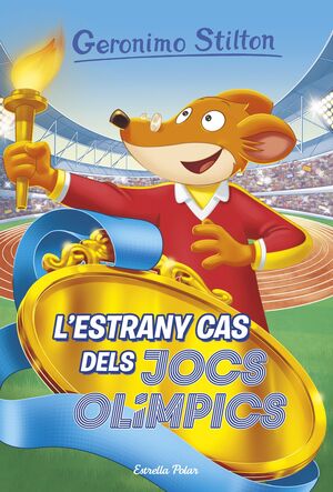 GERONIMO STILTON. L'ESTRANY CAS DELS JOCS OLÍMPICS