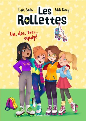 LES ROLLETTES 2. UN, DOS, TRES... EQUIP!