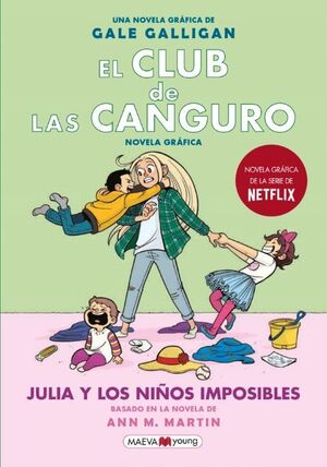 EL CLUB DE LAS CANGURO 5. JULIA Y LOS NIÑOS IMPOSIBLES