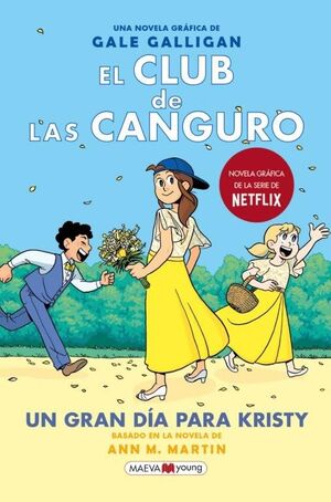 EL CLUB DE LAS CANGURO 6. UN GRAN DÍA PARA KRISTY