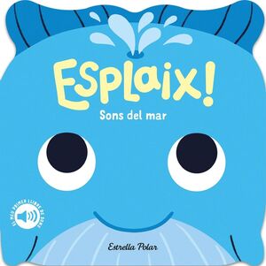 ESPLAIX! SONS DEL MAR. EL MEU PRIMER LLIBRE DE SONS