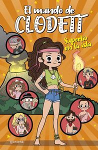 EL MUNDO DE CLODETT 9. SUPERLÍO EN LA ISLA