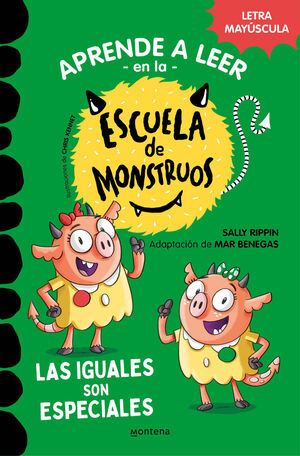 ESCUELA DE MONSTRUOS 3. LAS IGUALES SON ESPECIALES