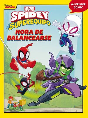 SPIDEY Y SU SUPEREQUIPO 3. HORA DE BALANCEARSE