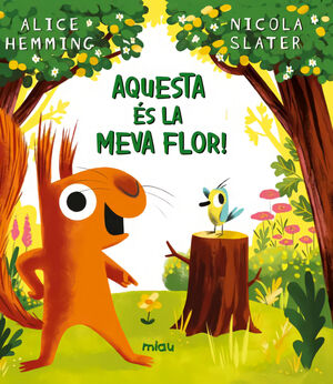 AQUESTA ÉS LA MEVA FLOR!