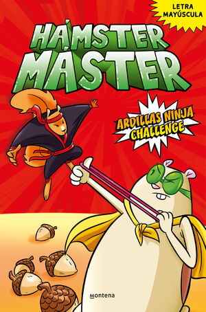 HÁMSTER MÁSTER 2. ARDILLAS NINJA CHALLENGE