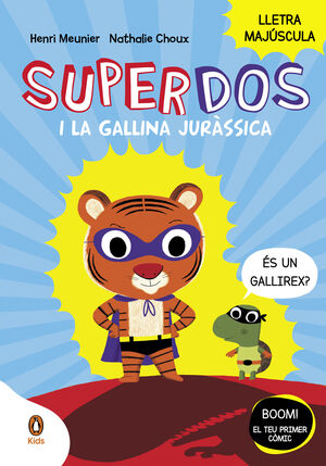 SUPERDOS 1 I LA GALLINA JURÀSSICA (SUPERDOS 1)