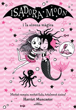 LA ISADORA MOON I LA SIRENA MÀGICA