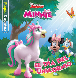 PEQUECUENTOS. MINNIE. EL DÍA DEL UNICORNIO