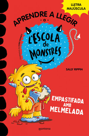 L'ESCOLA DE MONSTRES 2. EMPASTIFADA AMB MELMELADA