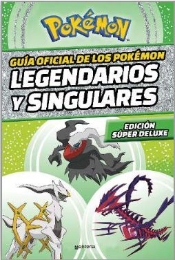 GUÍA DE LOS POKÉMON LEGENDARIOS Y SINGULARES