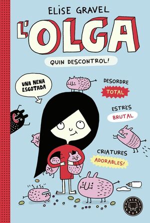 L' OLGA. QUIN DESCONTROL!