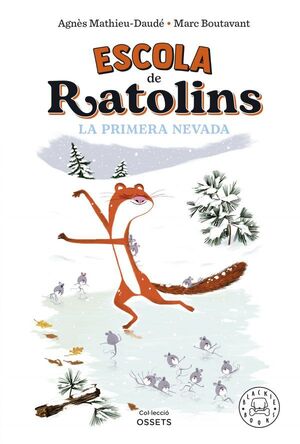 ESCOLA DE RATOLINS. LA PRIMERA NEVADA