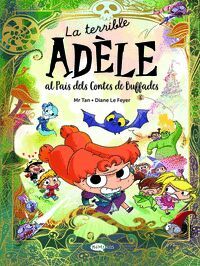 LA TERRIBLE ADÈLE AL PAÍS DELS CONTES DE BUFFADES