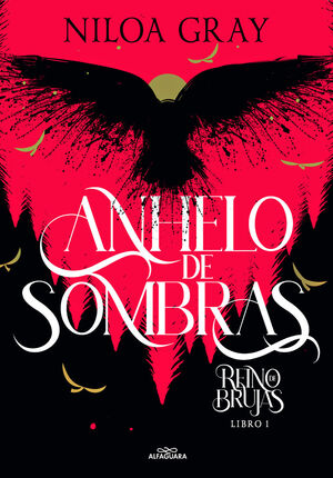 REINO DE BRUJAS 1. ANHELO DE SOMBRAS